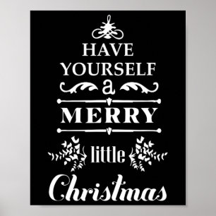 Have Yourself A Merry Little Christmas Poster