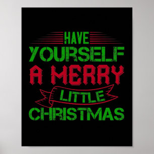 Have Yourself A Merry Little Christmas Poster