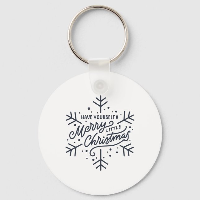 Have Yourself A Merry Little Christmas Snowflake T Key Ring (Front)