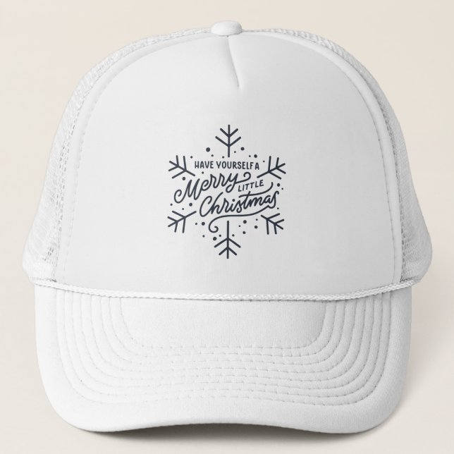 Have Yourself a Merry Little Christmas - Snowflake Trucker Hat (Front)