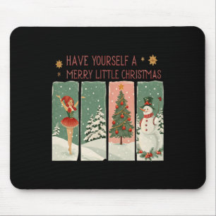 Have Yourself A Merry Little Christmas Snowy Scene Mouse Pad