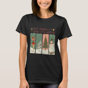 Have Yourself A Merry Little Christmas Snowy Scene T-Shirt