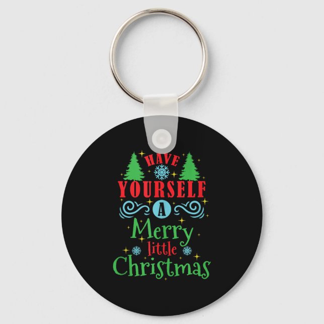 Have Yourself A Merry Little Christmas Tank Top  Key Ring (Front)