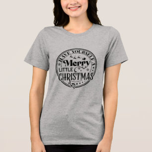 Have Yourself a Merry Little Christmas Tri-Blend Shirt