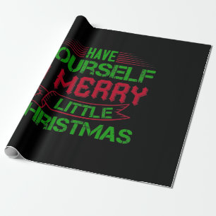 Have Yourself A Merry Little Christmas Wrapping Paper