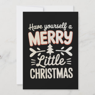 Have Yourself A Merry Little Christmas Xmas Invitation