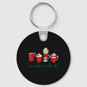 Have Yourself A Merry Little Coffee Funny Coffee C Key Ring