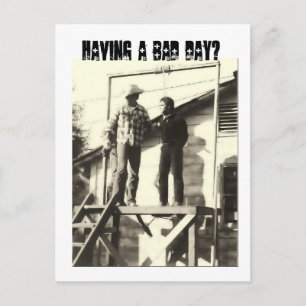 Having a bad day? postcard