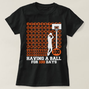 Having a Ball for 100 Days Basketball Milestone Te T-Shirt