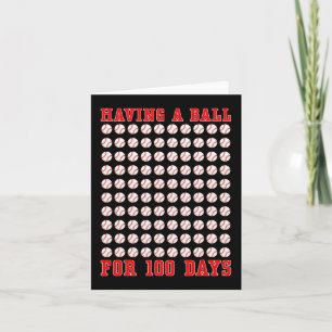 Having A Ball For 100 Days Of School 100th Basebal Card