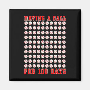 Having A Ball For 100 Days Of School 100th Basebal Magnet