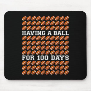 Having A Ball For 100 Days Of School Football Teac Mouse Pad