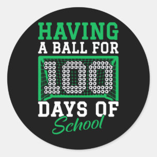 Having A Ball For 100 Days Of School Soccer 100th Classic Round Sticker