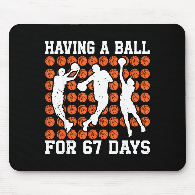 Having A Ball For 67 Days Basketball Player Studen Mouse Pad (Front)