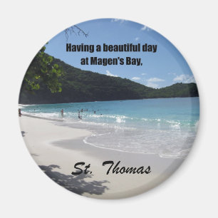 Having a beautiful day at Magen's Bay... Magnet