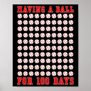 Having A Byll For 100 Days Of School 100th Sell Ki Poster