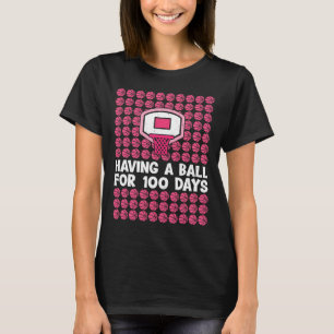 Having A Ll For 100 Days School Sketll 100th Day G T-Shirt