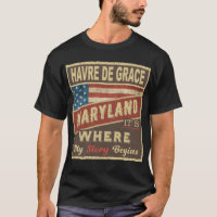 HAVRE DE GRACE, MD It's where my Story begins