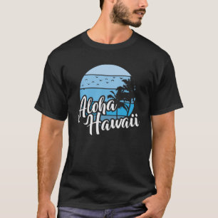 Hawaii Aloha Hawaii USA America T-Shirt