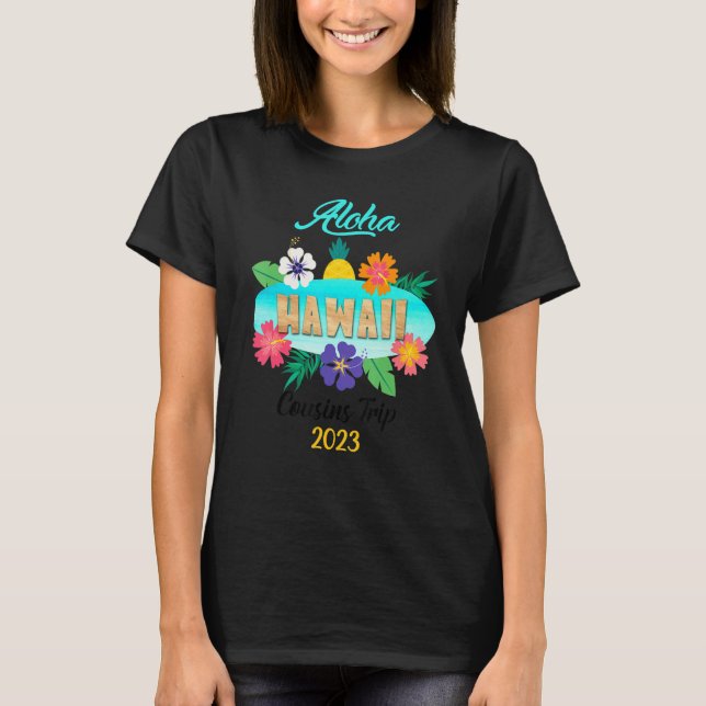 Hawaii Aloha Hawaiian Family Trip 2023_22 T-Shirt (Front)