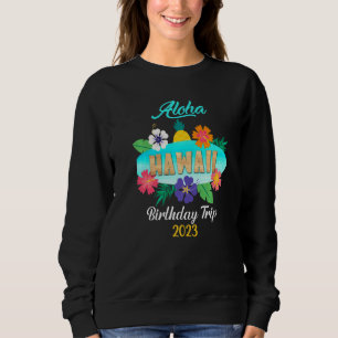 Hawaii Aloha Hawaiian Family Trip 2023 Premium_6 Sweatshirt