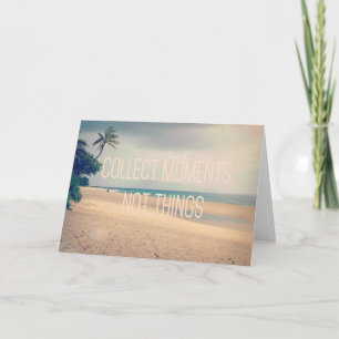 Hawaii Beach   Collect Moments Not Things Card
