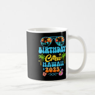 Hawaii Birthday Crew Vacation Cruise 2025 Summer G Coffee Mug