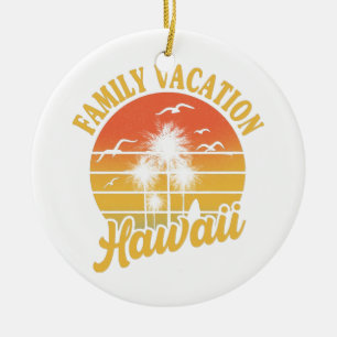 Hawaii Family Vacation 2022 Souvenir Gift Ceramic Ornament