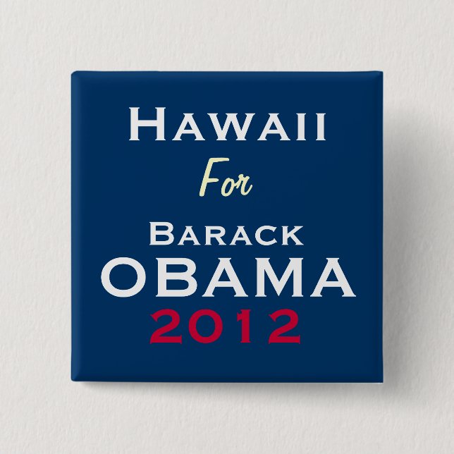 HAWAII For OBAMA 2012 Campaign Button (Front)