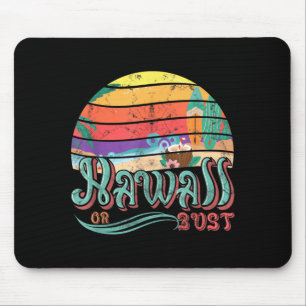 Hawaii Hawaiian Or Bust Family Summer Vacation Mouse Pad