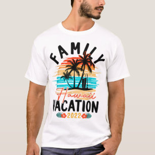 Hawaii Hawaiian Vacation 2022 Retro Matching Famil T-Shirt