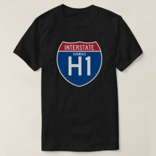Hawaii HI I-H1 Interstate Highway Shield - T-Shirt