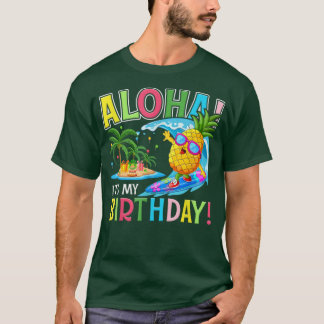Hawaii It My Birthday Party Aloha Hawaiian Floral T-Shirt