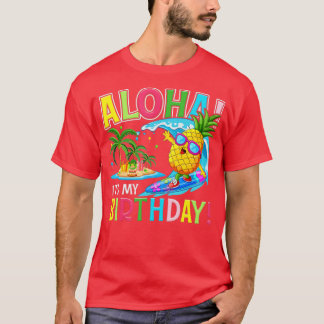 Hawaii It My Birthday Party Aloha Hawaiian Floral  T-Shirt