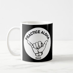 Hawaii Practice Aloha Shaka (Hang loose) Coffee Mug