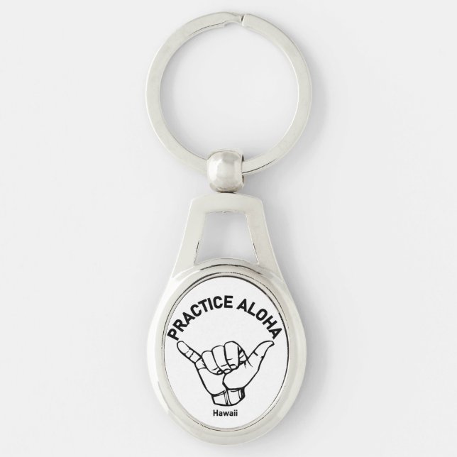 Hawaii - Practice Aloha Shaka (Hang loose) Key Ring (Front)