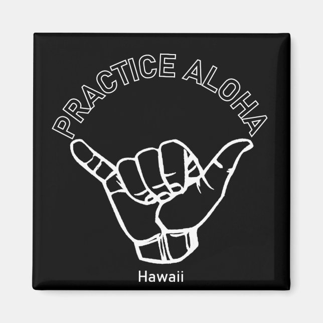 Hawaii Practice Aloha Shaka (Hang loose) Magnet (Front)