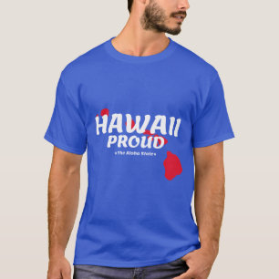 Hawaii Proud State Motto The Aloha State graphic T-Shirt