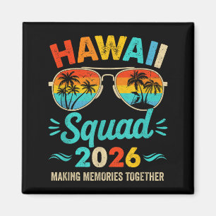 Hawaii Squad 2026 Vacation Friends Family Matching Magnet