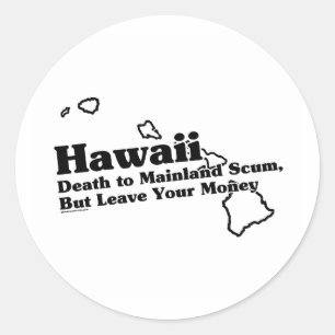 Hawaii State Slogan Classic Round Sticker