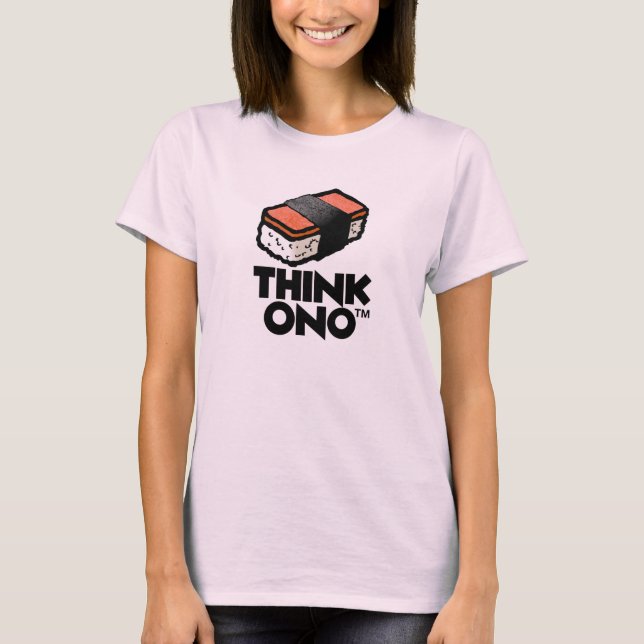Hawaii Think Ono Spam Musubi T-Shirt (Front)