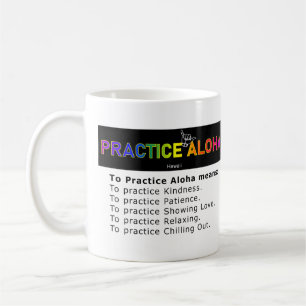 Hawaii To Practice Aloha Shaka (Hang loose) Coffee Mug
