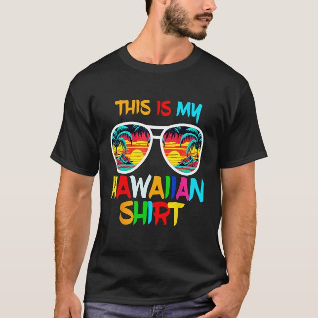 Hawaii Tropical Beach Sunglasses Tee This Is My Ha (Front)