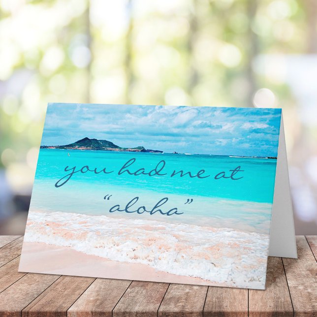 Hawaii Tropical Beach You Had Me At Aloha Script Card (Creator Uploaded)