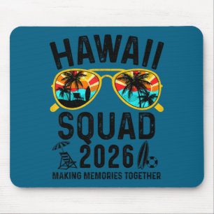 Hawaii vacation squad 2026 matching family trip mouse pad