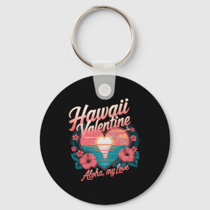 Hawaii Valentine Aloha My Love Key Ring