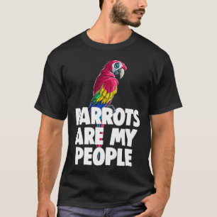 Hawaiian Aloha Parrots Are My People Tropical T-Shirt