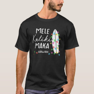 Hawaiian Christmas Gifts Mele Kalikimaka Surfboard T-Shirt
