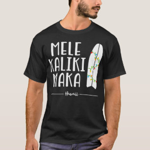 Hawaiian Christmas Mele Kalikimaka Surfboard Hawa T-Shirt