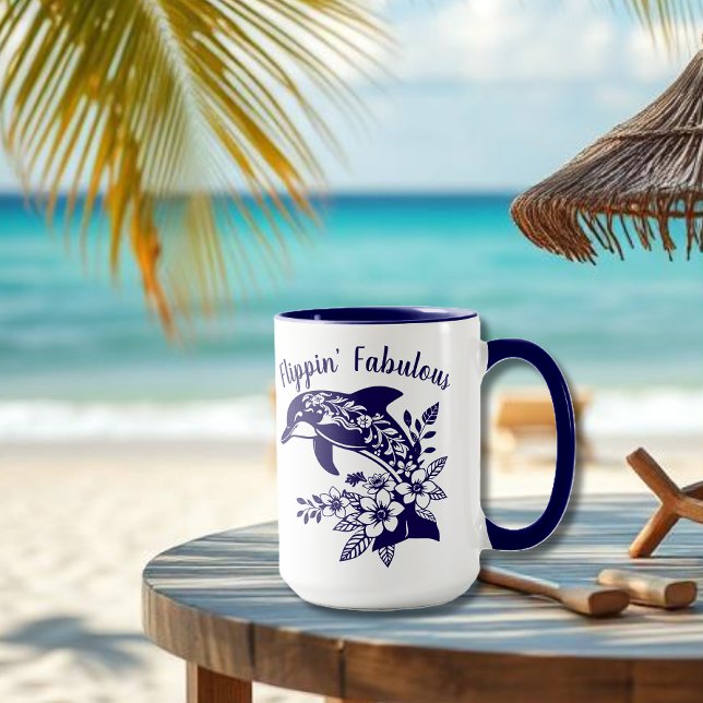 Hawaiian Dolphin Flippin' Fabulous Mug (Hawaiian Dolphin, Flippin Fabulous, Islander Summer, Beach, Travel, Fisherman Trend, Tropical floral)